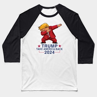 Take America Back 2024 - Trump Baseball T-Shirt